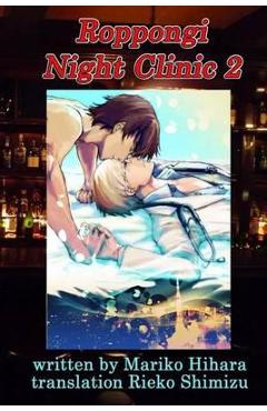 Coperta cărții 'Roppongi Night Clinic 2: Yaoi Novel - Ryo Sakura'
