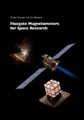 Fluxgate Magnetometers for Space Research - Günter Musmann