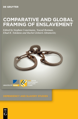 Comparative and Global Framing of Enslavement - Stephan Conermann