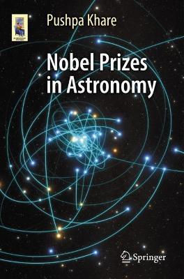 Nobel Prizes in Astronomy - Pushpa Khare