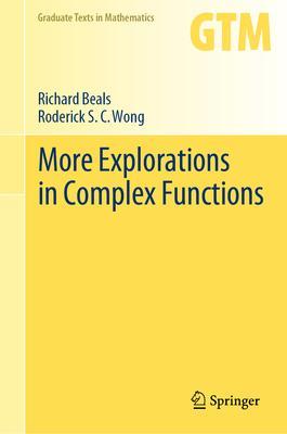 More Explorations in Complex Functions - Richard Beals