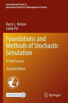 Foundations and Methods of Stochastic Simulation: A First Course - Barry L. Nelson
