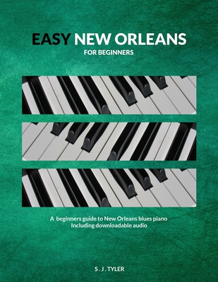 Easy New Orleans: For Beginners - S. J. Tyler