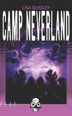 Camp Neverland - Lisa Quigley