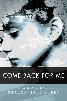 Coperta cărții 'Come Back for Me - Sharon Hart-green'