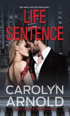 Life Sentence - Carolyn Arnold