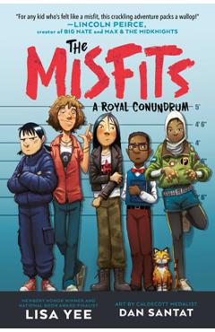 Coperta cărții 'The Misfits #1: A Royal Conundrum - Lisa Yee'