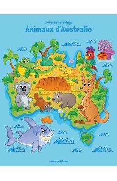 Coperta cărții 'Livre de coloriage Animaux d'Australie 1 - Nick Snels'