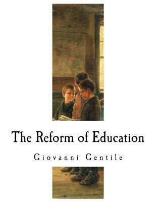 The Reform of Education - Dino Bigongiari