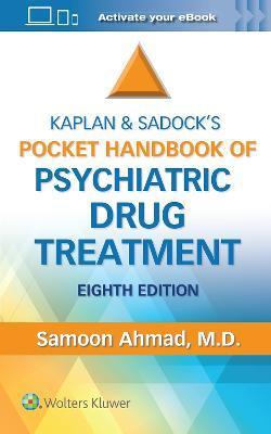 Kaplan and Sadock's Pocket Handbook of Psychiatric Drug Treatment - Samoon Ahmad