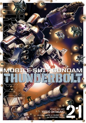 Mobile Suit Gundam Thunderbolt, Vol. 21 - Yasuo Ohtagaki