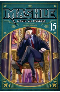 Coperta cărții 'Mashle: Magic and Muscles, Vol. 15 - Hajime Komoto'