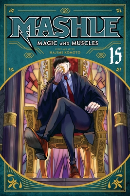 Mashle: Magic and Muscles, Vol. 15 - Hajime Komoto