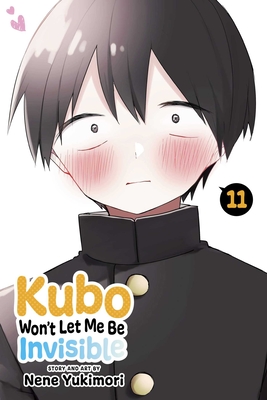 Kubo Won't Let Me Be Invisible, Vol. 11 - Nene Yukimori