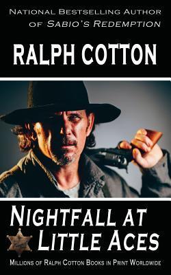 Nightfall at Little Aces - Ralph Cotton