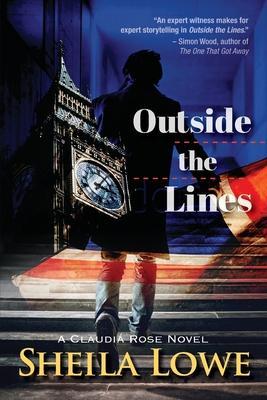 Outside the Lines: A Claudia Rose Novel - Sheila Lowe