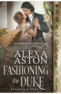 Coperta cărții 'Fashioning the Duke - Alexa Aston'