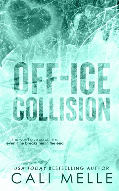 Off-Ice Collision - Cali Melle