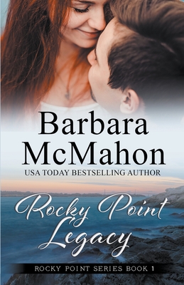 Rocky Point Legacy - Barbara Mcmahon