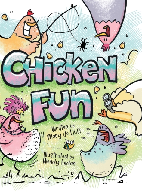Chicken Fun - Mary Jo Huff