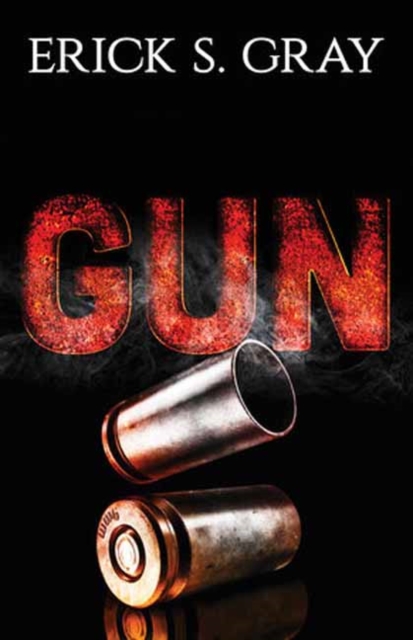 Gun - Erick S. Gray