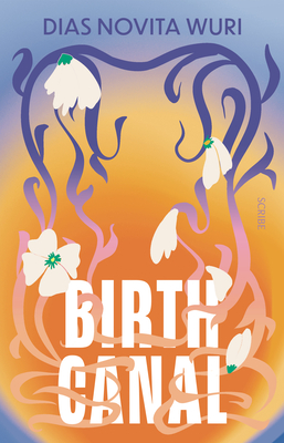 Birth Canal - Dias Novita Wuri