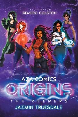 Aza Comics The Keepers: Origins (Cyberpunk Edition) - Jazmin Truesdale