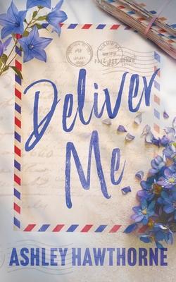 Deliver Me - Ashley Hawthorne