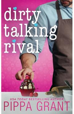 Poza produsului Dirty Talking Rival - Pippa Grant