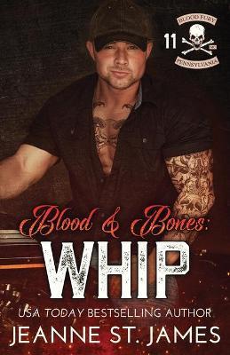 Blood and Bones - Whip - Jeanne St James