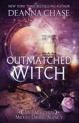 Outmatched Witch - Deanna Chase