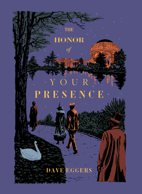 The Honor of Your Presence - Dave Eggers