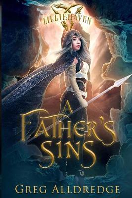 A Father's Sins: Morgan's Tale Book 3 - Greg Alldredge