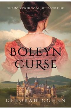 Coperta cărții 'Boleyn Curse - Deborah Cohen'