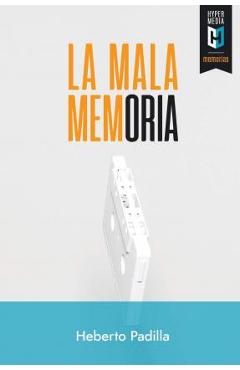 Poza produsului La mala memoria - Heberto Padilla