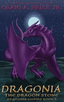 Dragonia The Dragon Stone - Craig A. Price