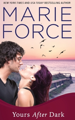 Yours After Dark - Marie Force