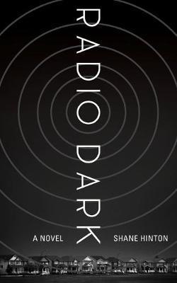 Radio Dark - Shane Hinton