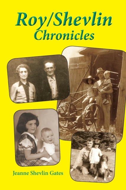 Roy/Shevlin Chronicles - Jeanne Shevlin Gates