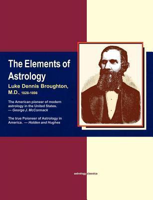 Elements of Astrology - M. D. Luke Dennis Broughton