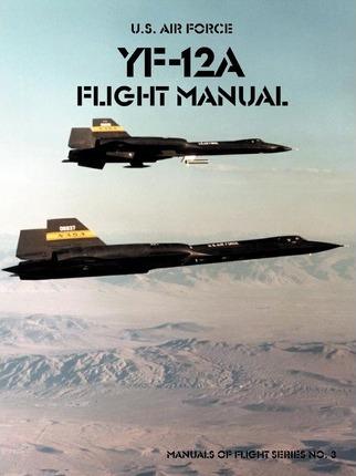 Yf-12a Flight Manual - United States Air Force Academy