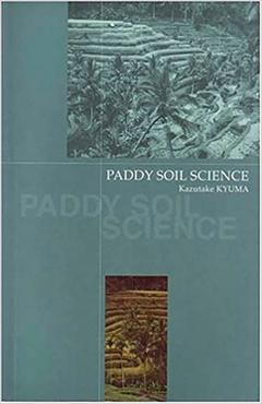 Coperta cărții 'Paddy Soil Science - Kazutake Kyuma'