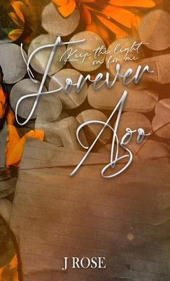 Forever Ago: Special Edition - J. Rose