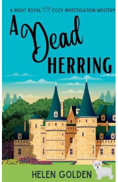 Poza produsului A Dead Herring: A Right Royal Cozy Mystery - Helen Golden