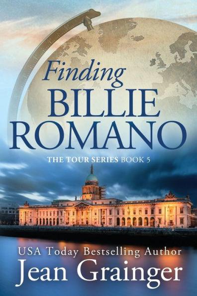 Finding Billie Romano: The Tour Series Book 5 - Jean Grainger