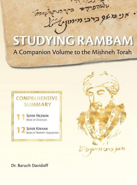 Studying Rambam. A Companion Volume to the Mishneh Torah.: Comprehensive Summary Volume 7. - Baruch Bradley Davidoff