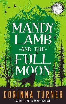 Mandy Lamb and the Full Moon - Corinna Turner