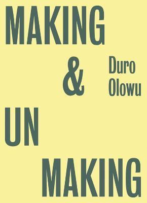 Making & Unmaking - Duro Olowu