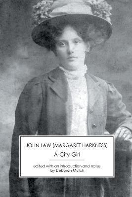 A City Girl - Margaret Harkness