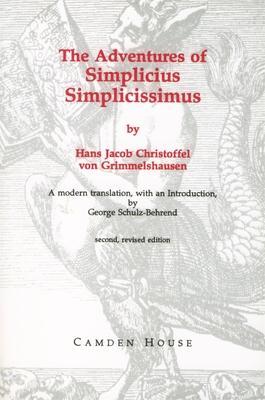 The Adventures of Simplicius Simplicissimus - Hans Jacob Chirstoff Grimmelshausen